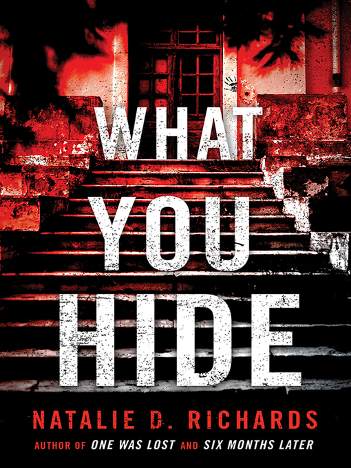 Title details for What You Hide by Natalie D. Richards - Available